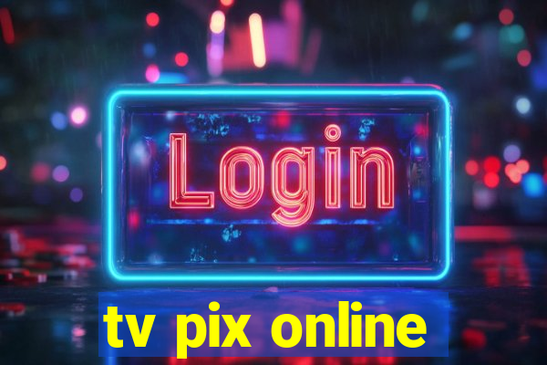 tv pix online